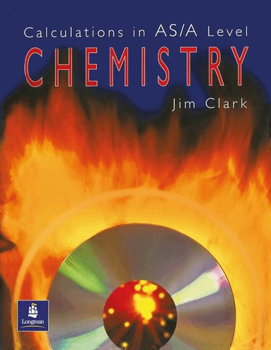Jim Clark - Calculations in AS/A Level Chemistry, Häftad