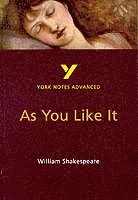 bokomslag As You Like It: York Notes Advanced everything you need to catch up, study and prepare for and 2023 and 2024 exams and assessments
