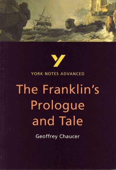 Jacqueline Tasioulas - The Franklin's Tale: York Notes Advanced - everything you need to study and prepare for the 2027, 2028 exams, Häftad