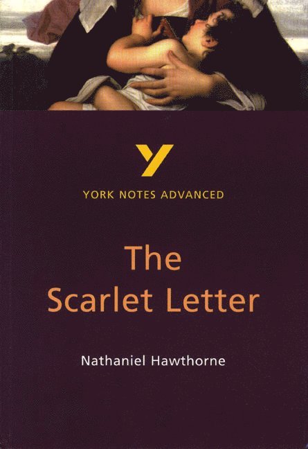 The Scarlet Letter (York Notes Advanced) English Literature Study Guide - for 2026, 2027 exams