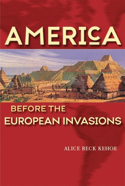 America Before the European Invasions 1