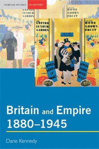 bokomslag Britain and Empire, 1880-1945