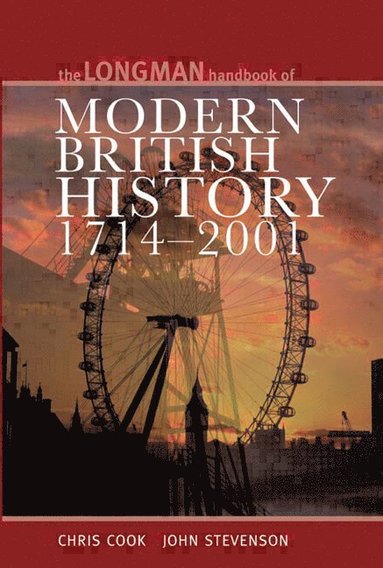 bokomslag Longman Handbook to Modern British History 1714 - 2001