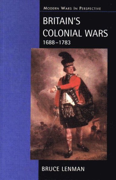 bokomslag Britain's Colonial Wars, 1688-1783