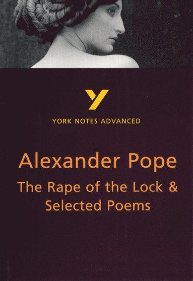 bokomslag The Rape of the Lock and Selected Poems everything you need to catch up, study and prepare for the 2025 and 2026 exams