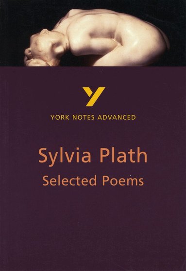 Rebecca Warren - Selected Poems of Sylvia Plath: York Notes Advanced - everything you need to study and prepare for the 2027, 2028 exams, Häftad