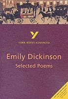 bokomslag Selected Poems of Emily Dickinson: York Notes Advanced everything you need to catch up, study and prepare for and 2023 and 2024 exams and assessments