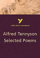 bokomslag Selected Poems of Tennyson: York Notes Advanced everything you need to catch up, study and prepare for and 2023 and 2024 exams and assessments