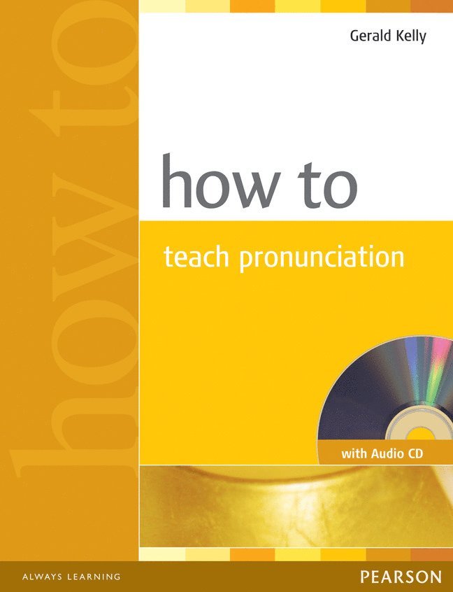 How to Teach Pronunciation Book & Audio CD 1