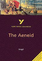 bokomslag The Aeneid: York Notes Advanced everything you need to catch up, study and prepare for and 2023 and 2024 exams and assessments