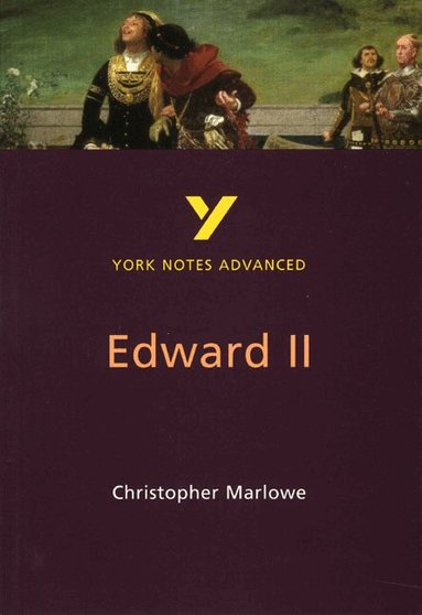 X, Christopher Marlowe - Edward II everything you need to catch up, study and prepare for the 2027, 2028 exams, Häftad