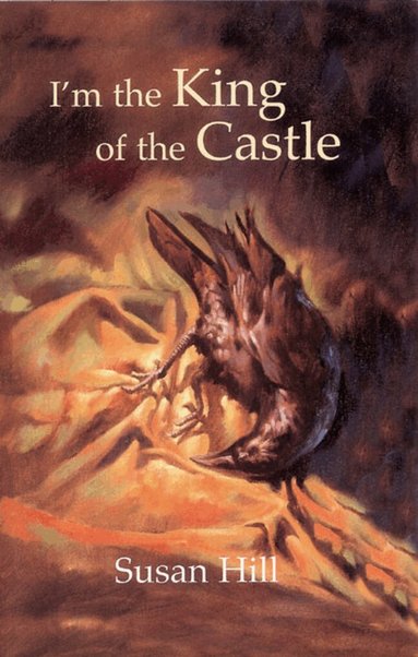 Susan Hill, Andrew Bennett, Jim Taylor, Frank Downes - I'm the King of the Castle, Inbunden