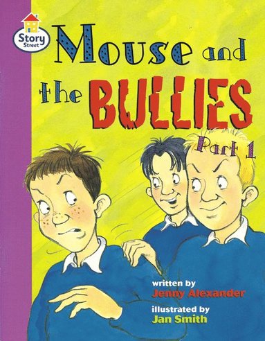 bokomslag Mouse and the Bullies Part 1 Story Street Fluent Step 12 Book 1