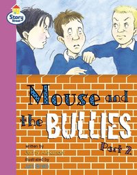 bokomslag Mouse and the Bullies Part 2 Story Street Fluent Step 12 Book 2