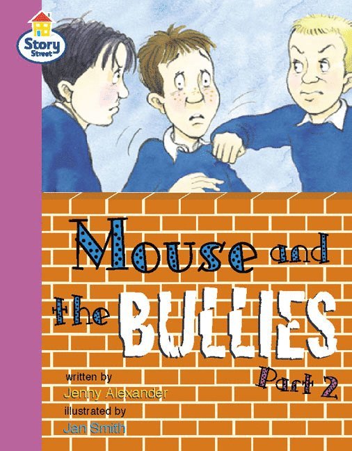 Mouse and the Bullies Part 2 Story Street Fluent Step 12 Book 2 1