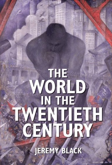 bokomslag The World in the Twentieth Century
