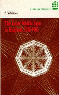 bokomslag The Later Middle Ages in England 1216 - 1485