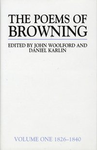 bokomslag The Poems of Browning: Volume One