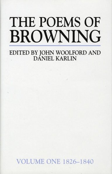 bokomslag The Poems of Browning: Volume One