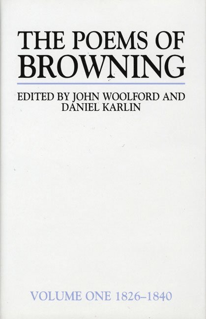 UK) Woolford, John (University of Manchester, UK) Karlin, Daniel (University of Bristol, John Woolford, Daniel Karlin - The Poems of Browning: Volume One, Inbunden