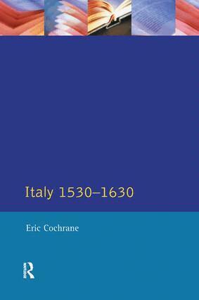 Eric Cochrane - Italy 1530-1630, Häftad