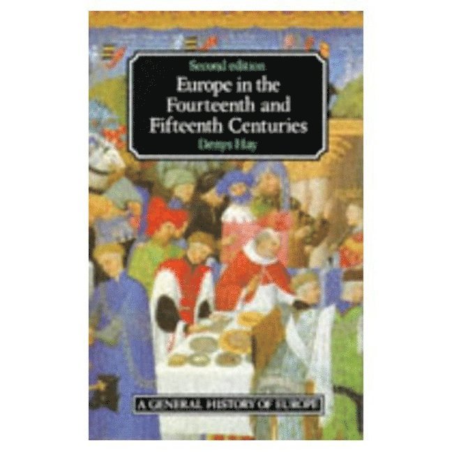 Europe in the Fourteenth and Fifteenth Centuries 1