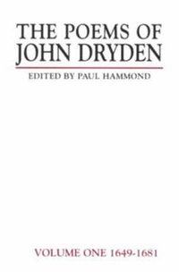 bokomslag The Poems of John Dryden: Volume 1