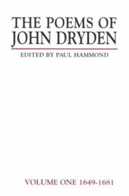 Paul Hammond - The Poems of John Dryden: Volume One, Inbunden