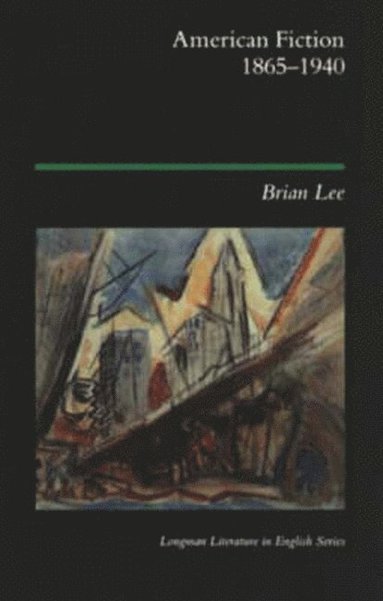 bokomslag American Fiction 1865 - 1940