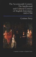 Graham Parry - The Seventeenth Century, Häftad