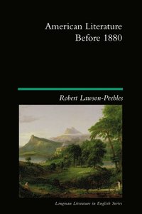 bokomslag American Literature Before 1880