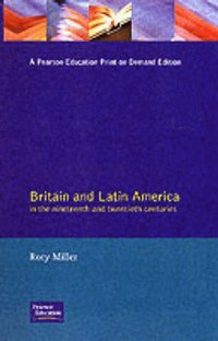 bokomslag Britain and Latin America in the 19th and 20th Centuries