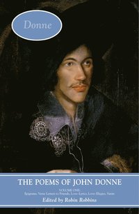 bokomslag The Poems of John Donne: Volume One