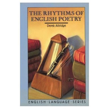 Derek Attridge - The Rhythms of English Poetry, Häftad