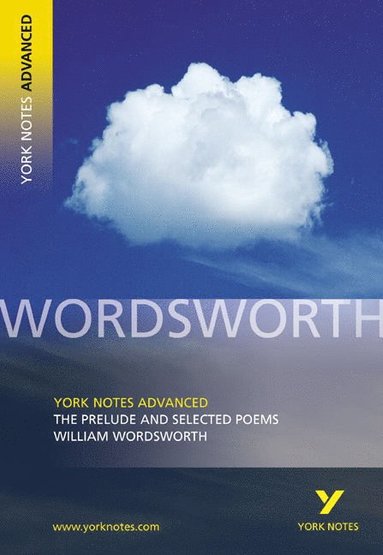 bokomslag The Prelude and Selected Poems (York Notes Advanced) English Literature Study Guide - for 2026, 2027 exams