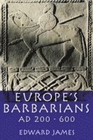 bokomslag Europe's Barbarians AD 200-600