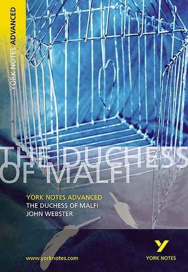 Stephen Sims, X - The Duchess of Malfi: York Notes Advanced - everything you need to study and prepare for the 2027, 2028 exams, Häftad