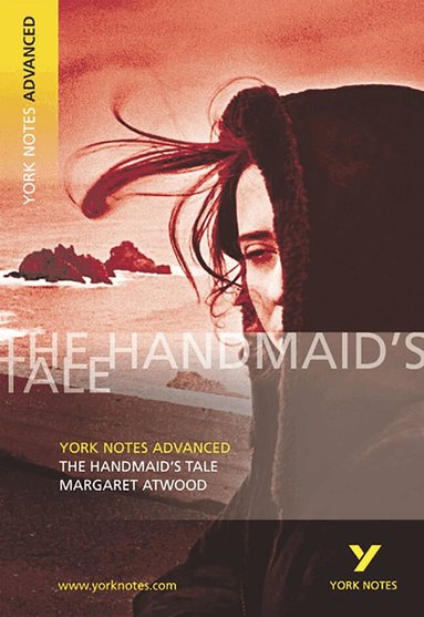 Coral Ann Howells, Margaret Atwood - The Handmaid's Tale: York Notes Advanced - everything you need to study and prepare for the 2027, 2028 exams, Häftad