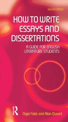 Alan Durant, Nigel Fabb - How to Write Essays and Dissertations, Häftad