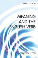 Geoffrey N. Leech - Meaning and the English Verb, Häftad