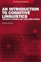 Friedrich Ungerer, Hans-Jorg Schmid - An Introduction to Cognitive Linguistics, Häftad