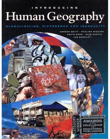 Gordan Waitt, Pauline McGuirk, Kevin Dunn, Ian Burnley, Kate Hartig - Introducing Human Geography, Häftad