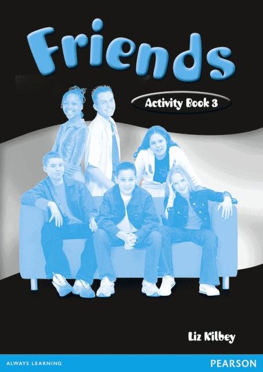 Liz Kilbey - Friends 3 (Global) Workbook, Häftad