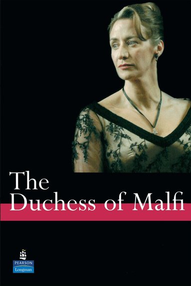 John Webster, Monica Kendall - The Duchess of Malfi A Level Edition, Häftad
