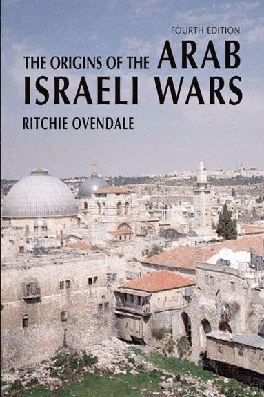 bokomslag The Origins of the Arab Israeli Wars