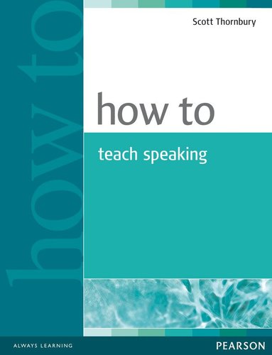 Scott Thornbury - How to Teach Speaking, Häftad