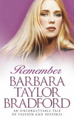 Barbara Taylor Bradford - Remember, Häftad