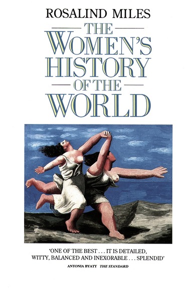 Rosalind Miles - Women’s History of the World, Häftad