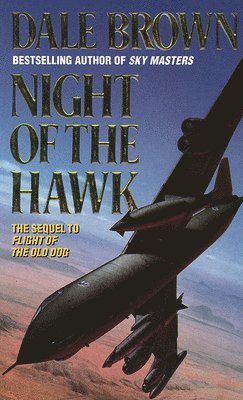 Dale Brown - Night of the Hawk, Häftad