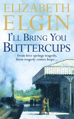 I'll Bring You Buttercups 1